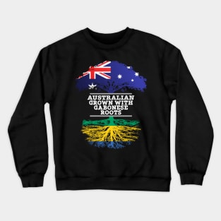 Australian Grown With Gabonese Roots - Gift for Gabonese With Roots From Gabon Crewneck Sweatshirt